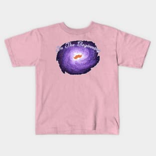 In the Beginning Kids T-Shirt